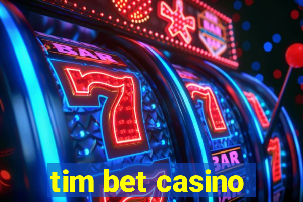 tim bet casino